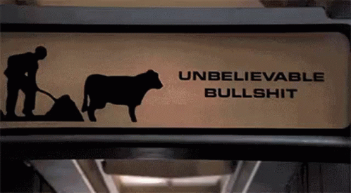 Bullshit Unbelievable GIF - Bullshit Unbelievable Bull - Discover & Share  GIFs
