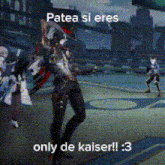 a video game character is standing on a basketball court with a caption that says patea si eres only de kaiser !!