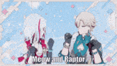 a couple of anime characters standing next to each other with the words meow and raptor below them