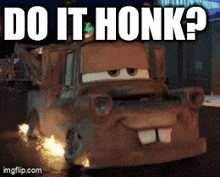 a picture of a tow truck with a caption that says do it honk