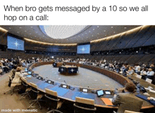 when bro gets messaged by a 10 so we all hop on a call : made with mematic .