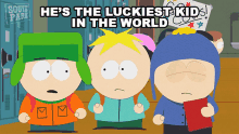 hes the luckiest kid in the world craig tucker butters stotch kyle broflovski south park