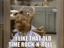 Alf I Like That Old Time Rock N Roll GIF - Alf I Like That Old Time Rock N Roll Old Time Rock N Roll GIFs