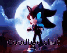 Goodbye Chat Shadow The Hedgehog GIF - Goodbye Chat Shadow The Hedgehog GIFs