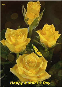 a happy mother 's day card with yellow roses and butterflies