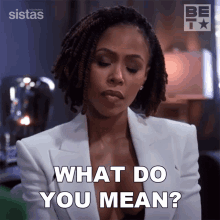 What Do You Mean Andrea Barnes GIF - What Do You Mean Andrea Barnes Sistas GIFs