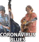 Coronavirus Blues Happily Sticker - Coronavirus Blues Happily Nice Old Ladies Playing Blues Stickers