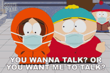 You Wanna Talk Or You Want Me To Talk GIF - You Wanna Talk Or You Want Me To Talk Eric Cartman GIFs