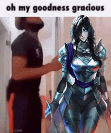 a man standing next to a woman in armor with the words oh my goodness gracious