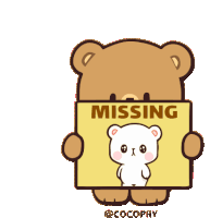 a cartoon teddy bear is holding a sign that says missing