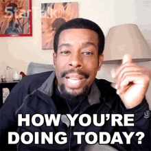How Youre Doing Today Chuck Nice GIF - How Youre Doing Today Chuck Nice Startalk GIFs