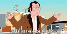 Im Being The Cool Dad Now Its All Groovy GIF - Im Being The Cool Dad Now Its All Groovy Cool Guy GIFs