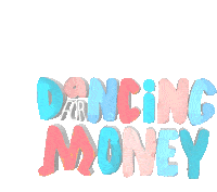 Dancingformoney Sticker - Dancingformoney Dancing Stickers