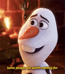Some People Are Worth Melting For GIF - Frozen Worth It Love GIFs