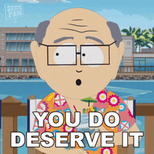 You Do Deserve It Herbert Garrison GIF - You Do Deserve It Herbert Garrison South Park Spring Break GIFs