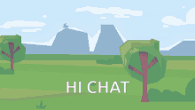 a cartoon character says hi chat in a field with trees