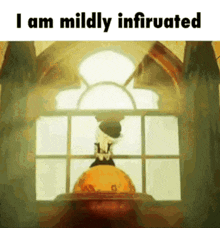 a cartoon of a man standing in front of a window with the words i am mildly infatuated