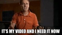 My Video And I Need It Now GIF - My Video And I Need It Now GIFs