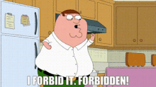 Family Guy Peter Griffin GIF - Family Guy Peter Griffin I Forbid It GIFs