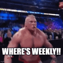 a muscular man is standing in front of a crowd with the words where 's weekly !