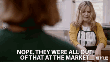 Nope They Were All Out Of That At The Market GIF