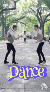 two men are dancing on a sidewalk with the word dance on the bottom right