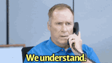 Commercial We Understand GIF - Commercial We Understand On The Phone GIFs