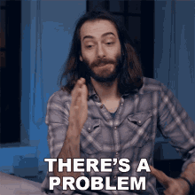 Theres A Problem Wulff Den GIF - Theres A Problem Wulff Den Problem GIFs