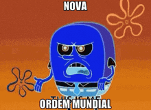 a blue cartoon character with the words nova this is me ordem mundial on it