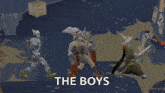 a group of warriors are fighting each other in a video game with the words `` the boys '' written on the bottom .