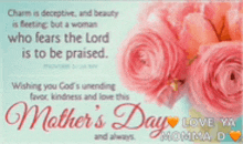 a mother 's day card with pink roses and a quote from proverbs