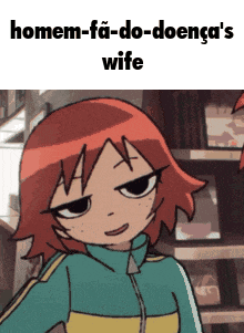 a cartoon girl with red hair and the words homem-fa-do-doenca 's wife on the bottom