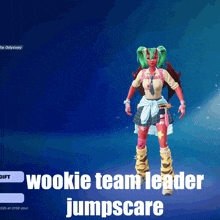 a picture of a girl with the words wookie team leader jumpscare