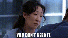 Greys Anatomy Cristina Yang GIF - Greys Anatomy Cristina Yang You Dont Need It GIFs