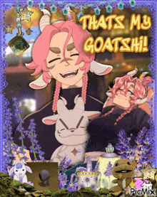 a picture of a goat with the words that 's my goatshi written on it