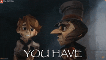a cartoon of a man and a boy with the words " you have " below them