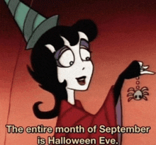 a cartoon of a woman holding a spider with the words the entire month of september is halloween eve