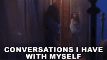 Conversations I Have With Myself Alone Time GIF - Conversations I Have With Myself Alone Time Realization GIFs