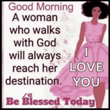 a woman in a pink dress says good morning a woman who walks with god will always reach her destination i love you