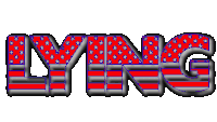 the word lying is written in red white and blue letters