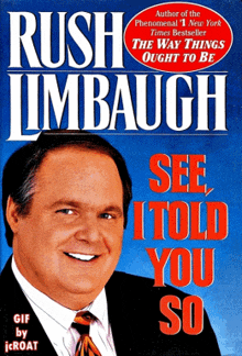 Rush Limbaugh GIF - Rush Limbaugh Told You So GIFs