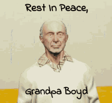Grandpa Boyd Rip GIF - Grandpa Boyd Rip Larp GIFs
