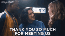 Thank You So Much For Meeting Us Leon GIF - Thank You So Much For Meeting Us Leon Ahmed GIFs