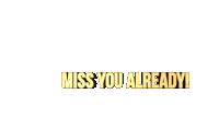 Miss You Already Miss Ya Sticker - Miss You Already Miss You Miss Ya Stickers