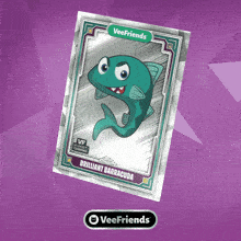 a veefriends card with a cartoon fish on it