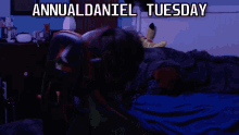 Annualdaniel Annualdaniel Tuesday GIF - Annualdaniel Annualdaniel Tuesday Tuesday GIFs