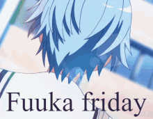 Fuuka Friday GIF - Fuuka Friday Fuuka Friday GIFs