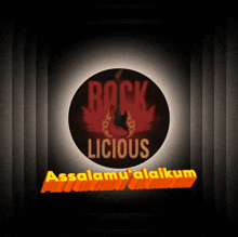 a poster that says rock licious and assalamualaikum