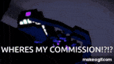 Wheres My Commission Gif Wither Storm Minecraft Story Mode GIF - Wheres My Commission Gif Wither Storm Minecraft Story Mode GIFs