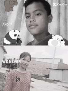 a black and white photo of a boy and a girl with the words " we never " on the bottom